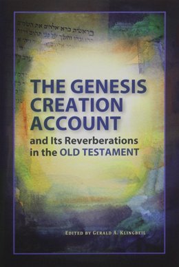 Resenha: O relato da criação de Gênesis e suas reverberações no Antigo Testamento